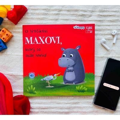 KNIŽKA O HROŠÍKOV MAXOVI, KTORÝ SA STÁLE HNEVAL